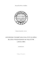 USPOREDBA PARAMETARA KVALITETE SVJEŽEG MLIJEKA PROIZVEDENOG NA RAZLIČITIM LOKACIJAMA