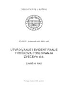 UTVRĐIVANJE I EVIDENTIRANJE TROŠKOVA POSLOVANJA ZVEČEVA D.D.