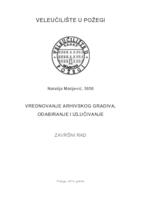 VREDNOVANJE ARHIVSKOG GRADIVA, ODABIRANJE I IZLUČIVANJE