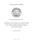 UREĐENJE DJELATNOSTI SOCIJALNE SKRBI KAO JAVNE SLUŽBE PREMA ZAKONU O SOCIJALNOJ SKRBI